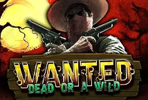 Wanted Dead or a Wild